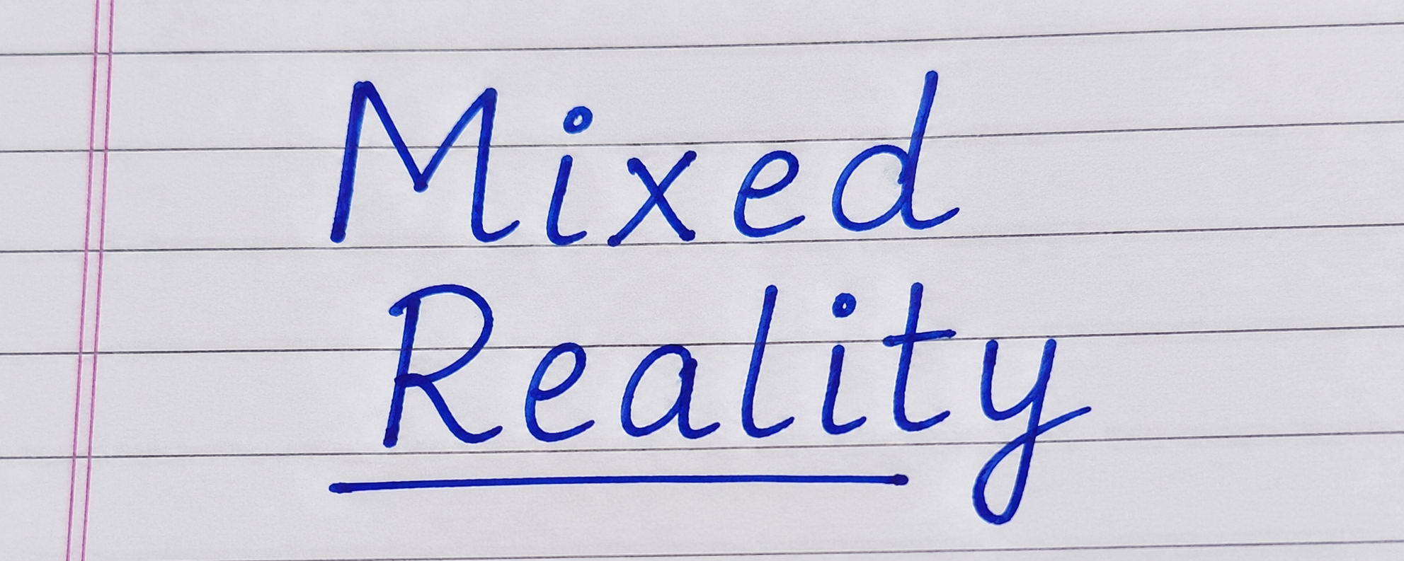 Mixed Reality (MR): The Future of Blending Physical and Digital Worlds